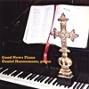 DANIEL HANNEMANN: Good News Piano