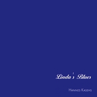 Hannes Kasehs : Linda's Blues