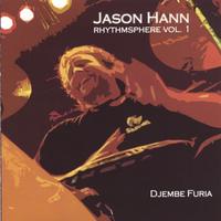 Jason Hann : Rhythmspere, Vol. 1 (Djembe Furia)