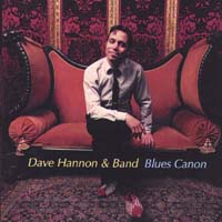 Dave Hannon & Band : Blues Canon