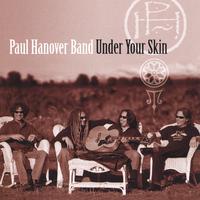 PAUL HANOVER BAND: Under Your Skin