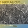 Hans Balmer: Charles Koechlin: Les Chants De Nectaire Vol. II