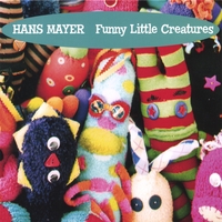 HANS MAYER: Funny Little Creatures