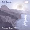 RICK HANSON: Strange Tides EP
