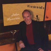 John Hanson : It's a sin to tell a lie