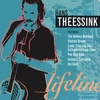 HANS THEESSINK: Lifeline