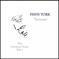 Hans York : Hazzazar (The German Years Vol1)