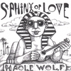 HAOLE WOLF: Sphinx of Love