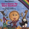 HAP PALMER: Can A Cherry Pie Wave Goodbye? Songs For Learning Through Music And Movement