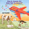 HAP PALMER: Can a Jumbo Jet Sing the Alphabet? - Songs For Learning Through Music and Movement