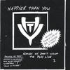 HAPPIER THAN YOU: Songs We Don't Want to Play Live