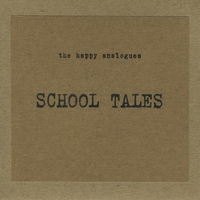 The Happy Analogues : School Tales