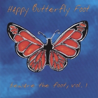 Happy Butterfly Foot : Beware the Foot, Volume 1