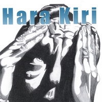 Hara Kiri : Hara Kiri
