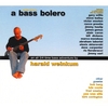 HARALD WEINKUM: A Bass Bolero