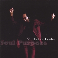 BOBBY HARDEN: Soul Purpose