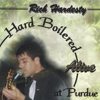 RICH HARDESTY: Hard Boilered Alive