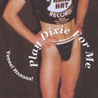 Hard Hatters : Play Dixie For Me