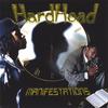 HARDHEAD: Manifestations
