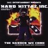 HARD HITTAZ INC.: The Harder We Come