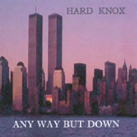 Hard Knox : Any Way But Down