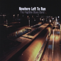 Hardline Blues Band : Nowhere Left to Run