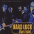 HARD LUCK BLUES BAND: Unfinished business