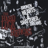 THE HARD LUCK HEROES: Broken Hearts and Shattered Dreams