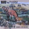 HARD 'N PHIRM: Horses and Grasses
