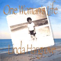LINDA HARGROVE: One Woman's LIfe