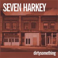 SEVEN HARKEY: dirtysomething