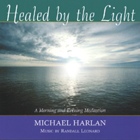 Michael Harlan : Healed by the Light