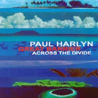 PAUL HARLYN: Great Barrier - Across The Divide