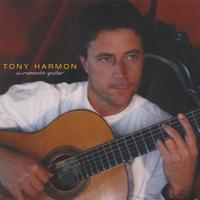 TONY HARMON: The Romantic Guitar