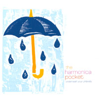 The Harmonica Pocket : Underneath Your Umbrella