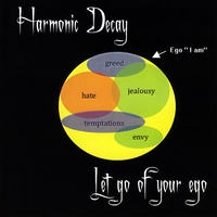 Harmonic Decay : Let Go of Your Ego