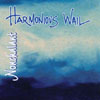 HARMONIOUS WAIL: Nonchalant