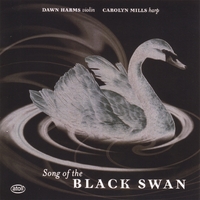 DAWN HARMS, CAROLYN MILLS: Song of the Black Swan