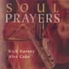 RICH HARNEY / ALEX COKE: Soul Prayers
