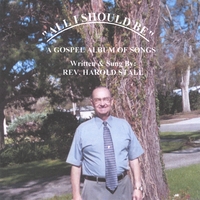 Harold Stall : All I Should Be