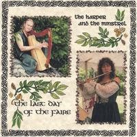 THE HARPER AND THE MINSTREL: The Last Day Of The Faire