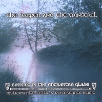 THE HARPER AND THE MINSTREL: Evening in the Enchanted Glade