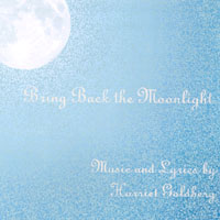 Harriet Goldberg : Bring Back the Moonlight