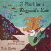 RICK HARRIS: A Pearl For A Mermaid's Hair