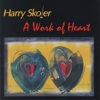 Harry Skoler : A Work of Heart