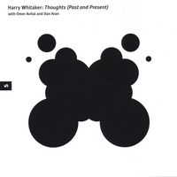 HARRY WHITAKER: Thoughts (Past and Present)