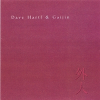 DAVE HARTL & GAIJIN: Dave Hartl & Gaijin