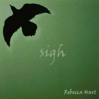 Rebecca Hart : Sigh