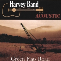 Harvey Band : Green Flats Road
