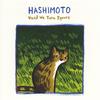 HASHIMOTO: Until We Turn Square